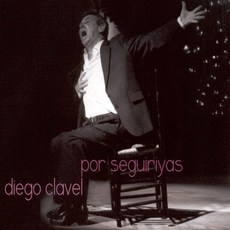 (수입2CD) Diego Clavel - Por Seguiriyas (Digipack)