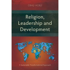 (英文圖書)Religion Leadership and Development: A Sustainable Transformational Approach 平裝版, 英文, Langham Academic