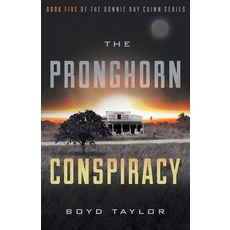 The Pronghorn Conspiracy Paperback, River Grove Books, English, 9781632993298