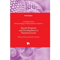 (영문도서)Recent Progress and Development in Nanostructures Hardcover, Intechopen, English, 9780850148268