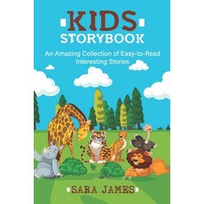 (영문도서) Kids Storybook: An amazing collection of Easy-to-Read Interesting Stories. Paperback, Independently Published, English, 9798510433463