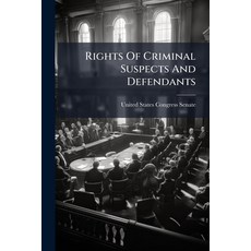 (영문도서)Rights Of Criminal Suspects And Defendants Paperback, Hutson Street Press, English, 9781024281644