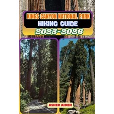 (英文圖書)Kings Canyon National Park Hiking Guide 2025-2026 平裝版, Independently Published, 英文