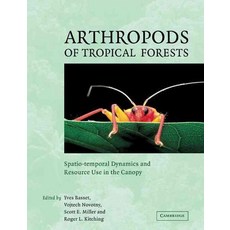 Arthropods of Tropical Forests:Spatio-Temporal Dynamics and Resource Use in the Canopy, Cambridge University Press