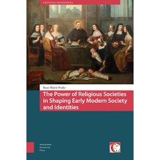 (英文圖書)The Power of Religious Societies in Shaping Early Modern Society and Identities 精裝版, Routledge, 英文