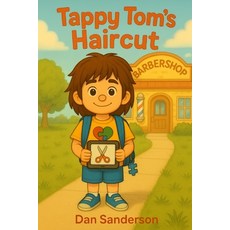 (영문도서)Tappy Tom's New Haircut Paperback, Independently Published, English, 9798288311642