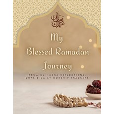 (영문도서)Ramadan Planner and Logbook 2023: 30 Hadith & 30 Days of Fasting Prayer and Gra... Paperback, Notion Press, English, 9798889860600