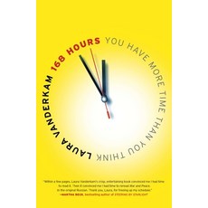 (영문도서) 168 Hours: You Have More Time Than You Think Paperback, Portfolio, English, 9781591844105