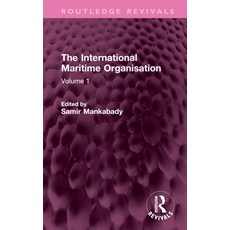 (영문도서)The International Maritime Organisation: Volume 1 Hardcover, Routledge, English, 9781032759302 Routledge, English, 9781032759302