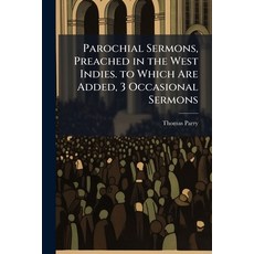 (外文書)Parochial Sermons Preached in the West Indies. to Which Are Added 3 Occasional... Paperback, Nabu Press, English