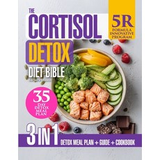 (영문도서)The Cortisol Detox Diet Bible: 3-in-1 Guide with the Formula "5R" Plan to Suppor... Paperback, Independently Published, English, 9798289244758