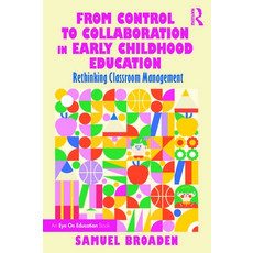 (英文圖書)From Control to Collaboration in Early Childhood Education: Rethinking Classroom... 平裝版, Routledge, 英文