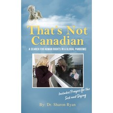 (영문도서) That's Not Canadian: A Search For Human Rights in A Global Pandemic Hardcover, Gotham Books, English, 9798330341337