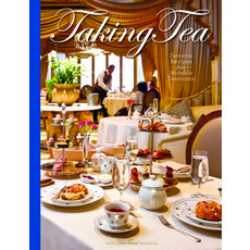 (영문도서) Taking Tea: Favorite Recipes from Notable Tearooms Hardcover, Hoffman Media, English, 9781940772318