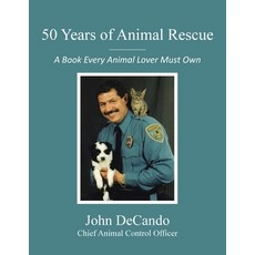 (영문도서)50 Years of Animal Rescue: A Book Every Animal Lover Must Own Paperback, Page Publishing, Inc., English, 9798893155228