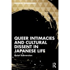 (英文圖書)Queer Intimacies and Cultural Dissent in Japanese Life: Quiet Subversion 平裝版, Routledge, English