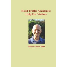 (영문도서) Road Traffic Accidents: Help for Victims Paperback, Independently Published