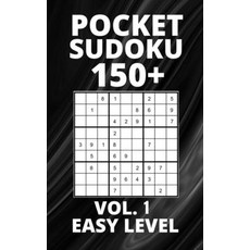 (영문도서) Pocket Sudoku 150+ Puzzles: Easy Level with Solutions - Vol. 1 Paperback, Independently Published, English, 9798531595089