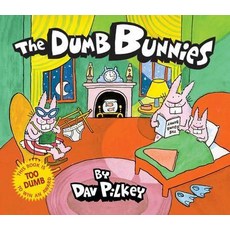 Dumb Bunnies, Scholastic