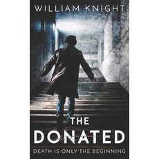 The Donated: Generation Paperback, Standing Hare Publishing Co..., English, 9780473530877