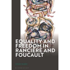 (영문도서) Equality and Freedom in Rancière and Foucault Hardcover, Bloomsbury Academic, English, 9781350498877