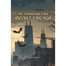 (英文圖書)The Tenebrous Files: Occult Chicago 平裝版, Independently Published, 英文