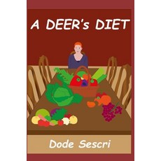 (영문도서)A Deer's Diet Paperback, Independently Published, English, 9798297253261