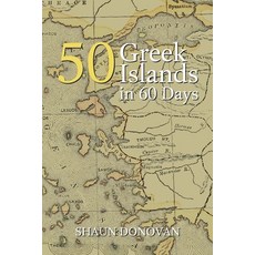 (英文圖書)50 Greek Islands in 60 Days 平裝版, Authorhouse UK, 英文
