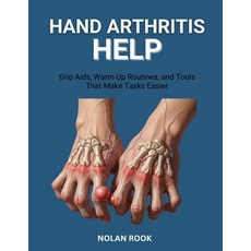(영문도서)Hand Arthritis Help: Grip aids warm-up routines and tools that make tasks easier Paperback, Independently Published, English, 9798274152877