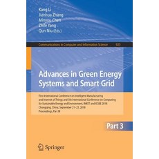 (영문도서) Advances in Green Energy Systems and Smart Grid: First International Conference on Intelligen... Paperback, Springer, English, 9789811323805