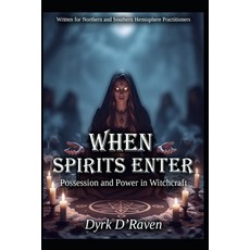 (英文圖書)When Spirits Enter: Possession and Power in Witchcraft 平裝版, Independently Published, 英文