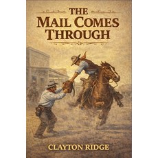 (外文書)The Mail Comes Through Paperback, Outlaws Publishing LLC, English
