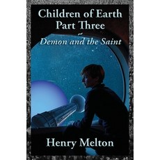 (英文圖書)Children of Earth Part Three: Demon and the Saint 平裝版, Wire Rim Books, 英文