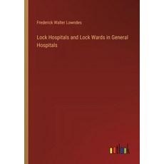 (영문도서) Lock Hospitals and Lock Wards in General Hospitals Paperback, Outlook Verlag, English, 9783385410572