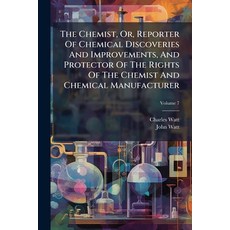 (英文圖書)The Chemist Or Reporter Of Chemical Discoveries And Improvements And Protecto... 平裝版, Nabu Press, 英文