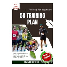 (영문도서)Running For Beginners 5k Training Plan: Step-By-Step Routines To Build Endurance... Paperback, Independently Published, English, 9798262281398