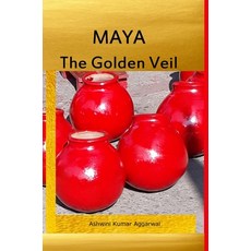 (영문도서)Maya the Golden Veil Hardcover, Devotees of Sri Sri Ravi Sh..., English, 9789348012371