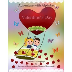 (영문도서) Adventure with Alphabet: Valentine's Day Paperback, Katarzyna Skrzyniecka, English, 9798887130095