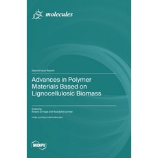 (영문도서)Advances in Polymer Materials Based on Lignocellulosic Biomass Hardcover, Mdpi AG, English, 9783725880157