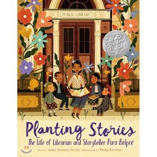 Planting Stories: The Life of Librarian and Storyteller Pura Belpré :, HarperCollins