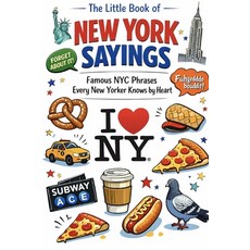 (영문도서)The Little Book of New York Sayings: Famous NYC Phrases Every New Yorker Knows b... Paperback, Independently Published, English, 9798243552356