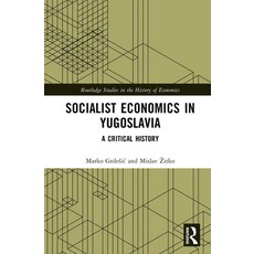 (英文圖書)Socialist Economics in Yugoslavia: A Critical History 精裝版, Routledge, 英文