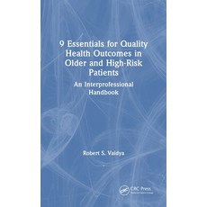 (영문도서)9 Essentials for Quality Health Outcomes in Older and High-Risk Patients: An Int... Hardcover, CRC Press, English, 9781041104513