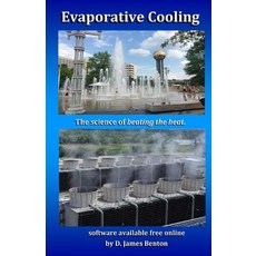 (영문도서) Evaporative Cooling: The Science of Beating the Heat Paperback, Independently Published, English, 9781520913346