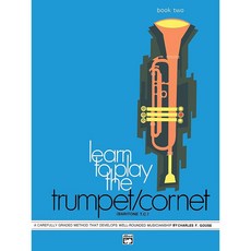 트럼펫/코넷 연주 배우기 바리톤 T.C. Bk 2: 균형 잡힌 음악성을 개발하는 신중하게 등급화된 방법 (연주 2), 1개