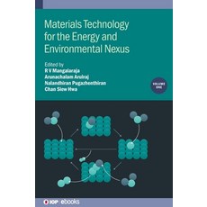 (영문도서) Materials Technology for the Energy and Environmental Nexus Volume 1 Hardcover, IOP Publishing Ltd, English, 9780750357227