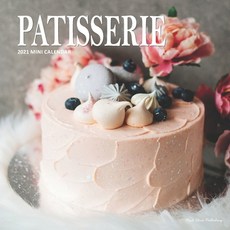 Patisserie: 2021 Calendar Paperback, Independently Published, English, 9798568818649