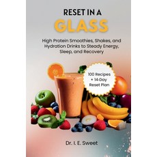 (英文圖書)Reset in a Glass: High Protein Smoothies Shakes and Hydration Drinks to Steady... 平裝版, Independently Published, English