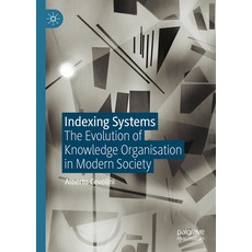 (英文圖書)Indexing Systems: The Evolution of Knowledge Organisation in Modern Society 精裝版, Palgrave MacMillan, 英文