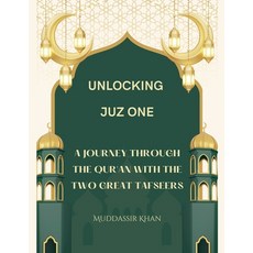 (英文圖書)Unlocking Juz One: A Journey Through the Qur'an with the Two Great Tafseers 平裝版, Muddassir Khan, 英文